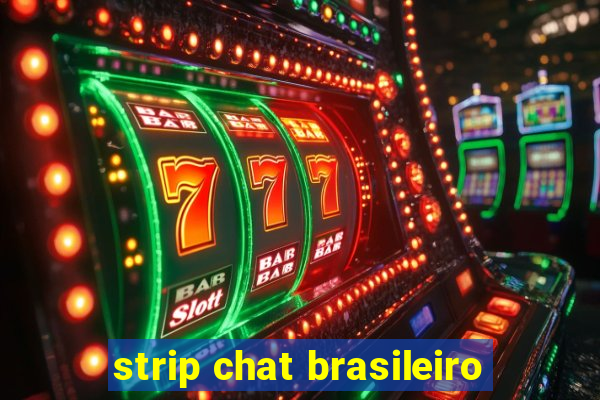 strip chat brasileiro